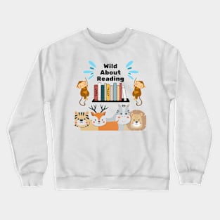 Wild About Reading Crewneck Sweatshirt